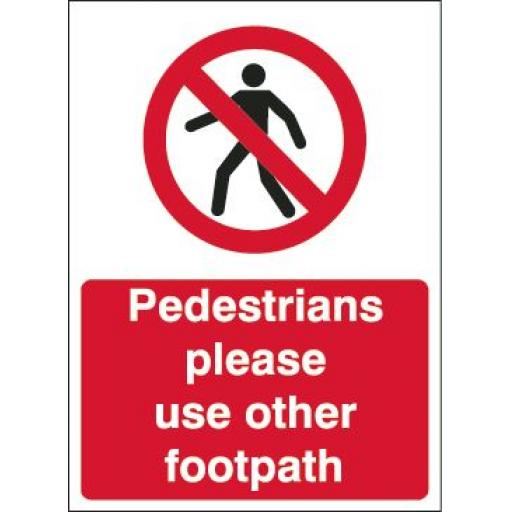 Pedestrians please use other footpath