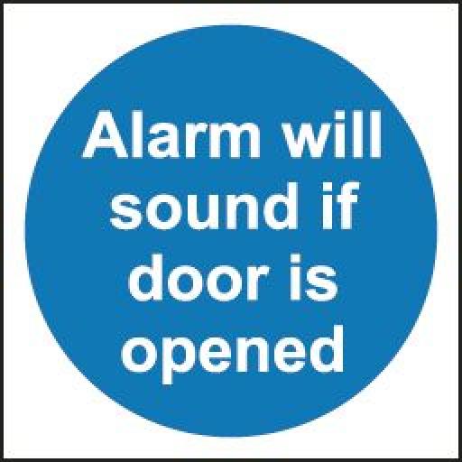 Alarm will sound if door is opened