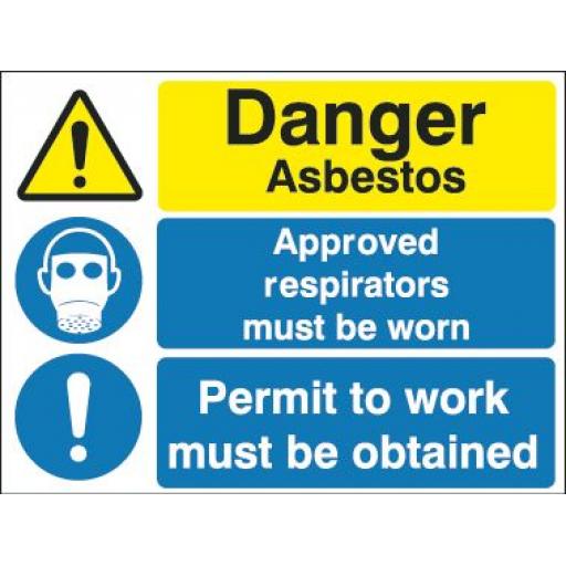 Danger Asbestos Approved respirators must be worn Permit to work must be obtained