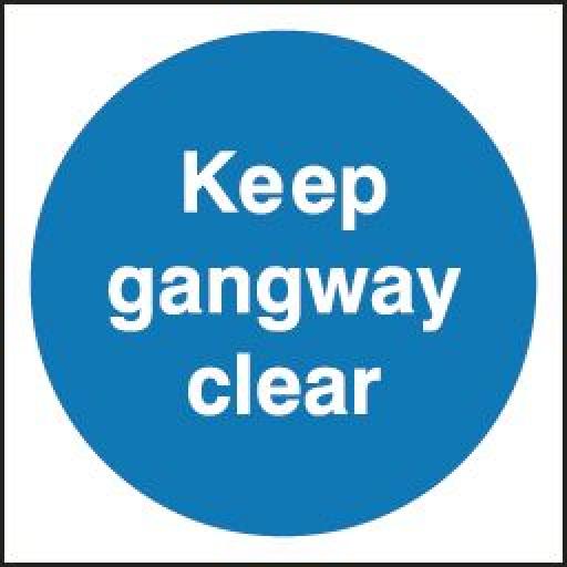 Keep gangway clear