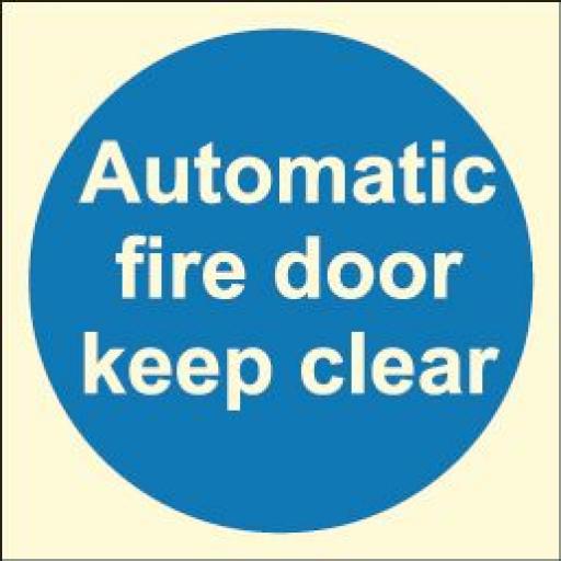 Automatic fire door keep clear (Photoluminescent)