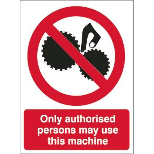 Only authorised persons may use this machine