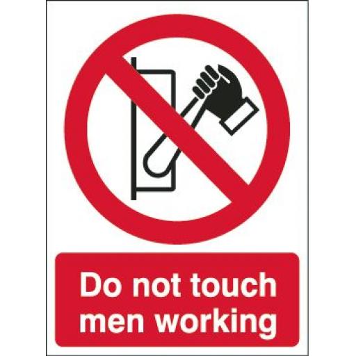 Do not touch men working